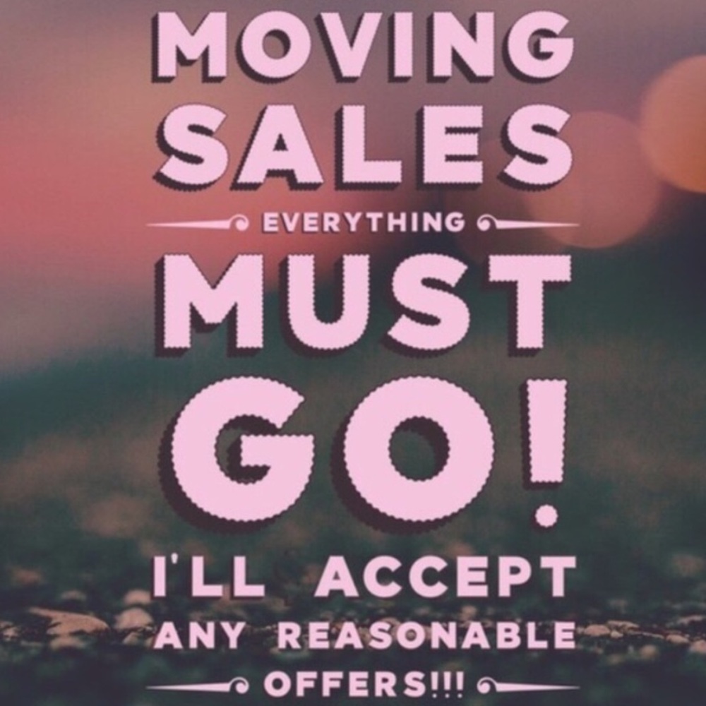 Everything must go.